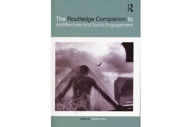 The Routledge Companion to Architecture and Social Engagement