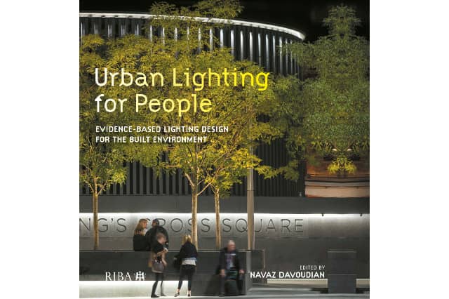 Urban Lighting for People: Evidence-Based Lighting Design for the Built Environment
