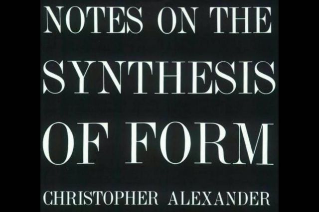 Christopher Alexander and 'Notes on the Synthesis of Form'