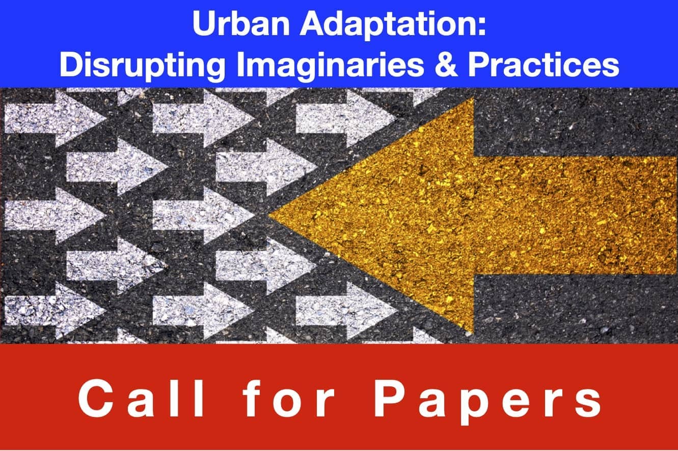 Urban Adaptation: Disrupting Imaginaries & Practices