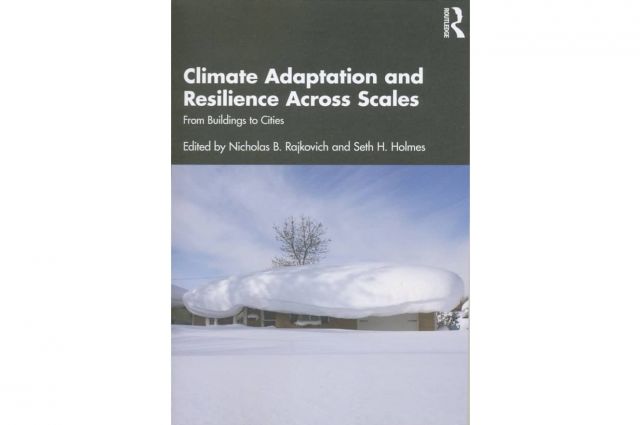 Climate Adaptation and Resilience Across Scales From Buildings to Cities