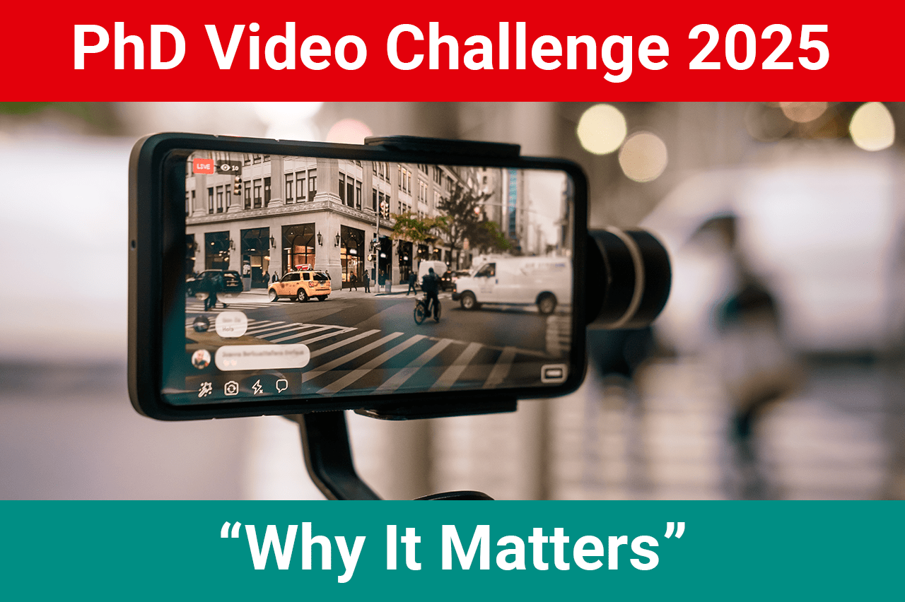 2025 PhD Video Challenge: Calling all PhD candidates!