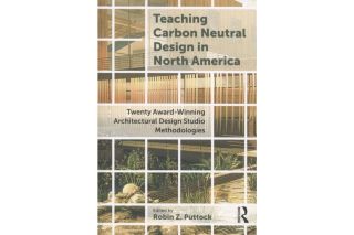 Teaching Carbon Neutral Design in North America